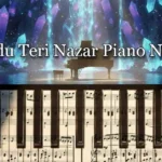 Jaadu Teri Nazar Piano Notes