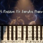 Aap Ki Nazron Ne Samjha Piano Notes