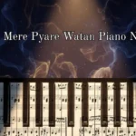 Aye Mere Pyare Watan Piano Notes