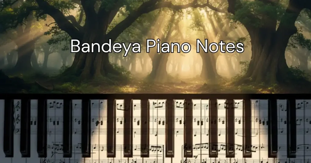 Bandeya Piano Notes