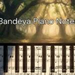 Bandeya Piano Notes