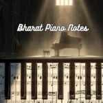 Bharat Piano Notes
