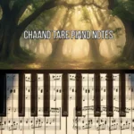Chaand Tare Piano Notes