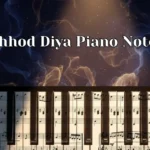 Chhod Diya Piano Notes