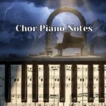 Chor Piano Notes