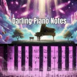 Darling Piano Notes