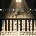 Dekhha Tenu Piano Notes