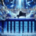 Dil To Pagal Hai Piano Notes