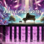 Faasle Piano Notes