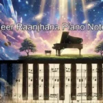 Heer Raanjhana Piano Notes