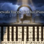 Hum Bewafa Hargiz Na Thay Piano Notes