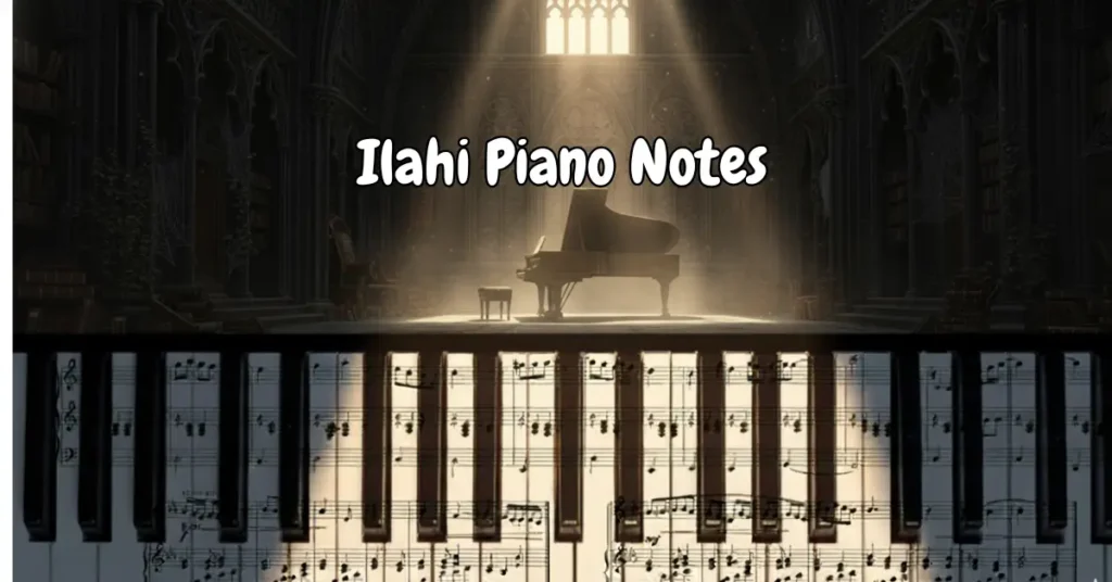 Ilahi Piano Notes