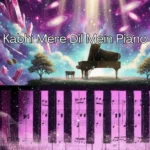 Kabhi Kabhi Mere Dil Mein Piano Notes