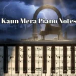 Kaun Mera Piano Notes