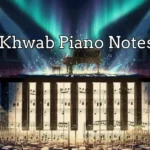 Khwab Piano Notes