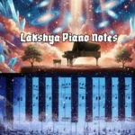 Lakshya Piano Notes