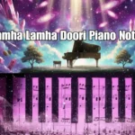 Lamha Lamha Doori Piano Notes