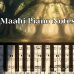 Maahi Piano Notes