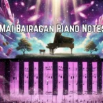 Mai Bairagan Piano Notes