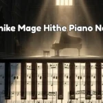 Manike Mage Hithe Piano Notes