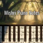 Mishri Piano Notes
