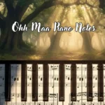Ohh Maa Piano Notes