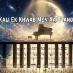 Raat Kali Ek Khwab Men Aai Piano Notes