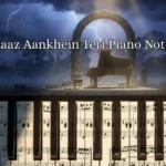 Raaz Aankhein Teri Piano Notes