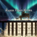 Ruaan Piano Notes