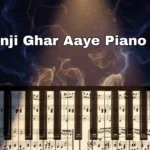 Saajanji Ghar Aaye Piano Notes