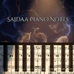 Sajdaa Piano Notes
