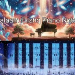 Salaam-E-Ishq Piano Notes
