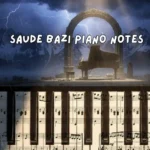 Saude Bazi Piano Notes