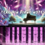 Tere Bin Piano Notes