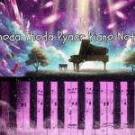 Thoda Thoda Pyaar Piano Notes