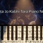 Toota Jo Kabhi Tara Piano Notes