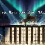 Tose Naina Lage Piano Notes