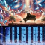 Tu Kitni Achhi Hai Piano Notes