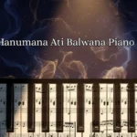 Veer Hanumana Ati Balwana Piano Notes